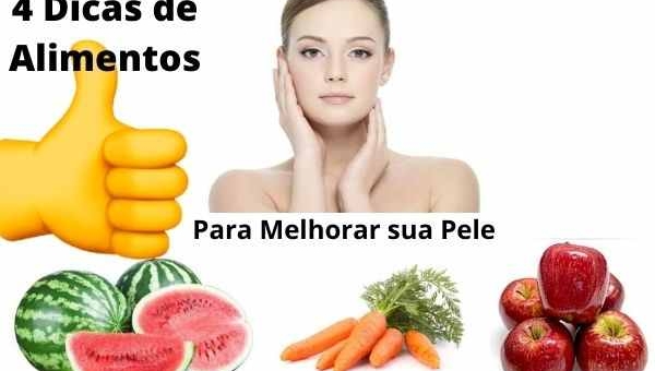 4 Dicas de Alimentos para Melhorar sua Pele [6 alimentos]